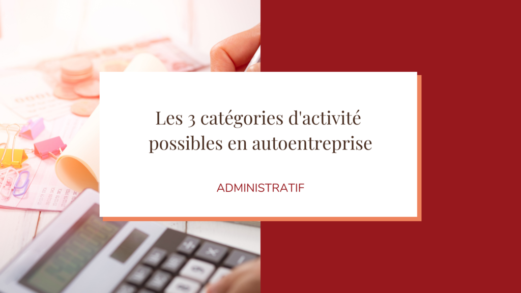 IMAGE TITRE ARTICLE BLOG 3 CATEGORIES ACTIVITE AUTOENTREPRISE