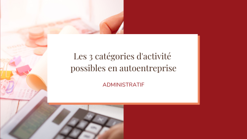 IMAGE MINIATURE ARTICLE BLOG 3 CATEGORIES ACTIVITE AUTOENTREPRISE