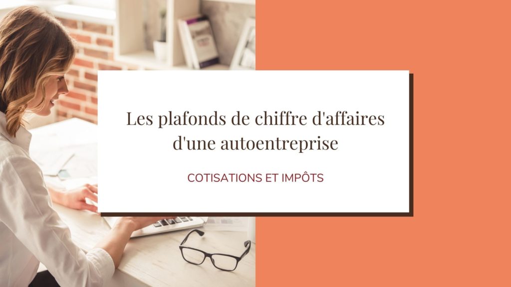 image titre article blog plafonds chiffre d'affaire autoentreprise