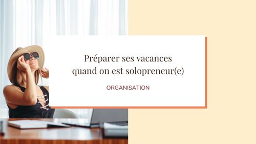 Guide pour préparer ses vacances